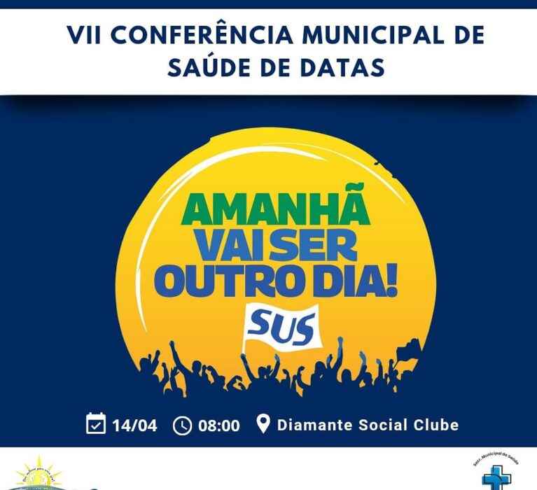 VII CONFERÊNCIA MUNICIPAL DE SAÚDE DE DATAS